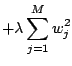 $\displaystyle + \lambda \sum_{j=1}^M w_{j}^2$