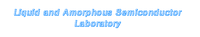 Liquid and amorphous semiconductor Laboratory
