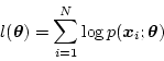 \begin{displaymath}
l(\mbox{\boldmath$\theta$}) = \sum_{i=1}^N \log p(\mbox{\boldmath$x$}_i; \mbox{\boldmath$\theta$})
\end{displaymath}