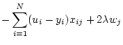 $\displaystyle - \sum_{i=1}^N (u_i - y_i) x_{ij} + 2 \lambda w_j$