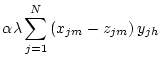 $\displaystyle \alpha \lambda \sum^{N}_{j=1}\left(x_{jm}-z_{jm}\right)y_{jh}$