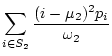 $\displaystyle \sum_{i \in S_2} \frac{(i-\mu_2)^2 p_i}{\omega_2}$