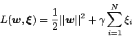 \begin{displaymath}
L(\mbox{\boldmath$w$},\mbox{\boldmath$\xi$}) = \frac{1}{2} ...
...ert\mbox{\boldmath$w$}\vert\vert^2 + \gamma \sum_{i=1}^N \xi_i
\end{displaymath}