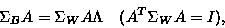 \begin{displaymath}\Sigma_B A = \Sigma_W A \Lambda \ \ \ (A^T \Sigma_W A =I),
\end{displaymath}