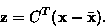\begin{displaymath}{\bf z} = C^T ({\bf x} - \bar{{\bf x}}).
\end{displaymath}