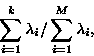 \begin{displaymath}\sum_{i=1}^k \lambda_i/\sum_{i=1}^M \lambda_i,
\end{displaymath}