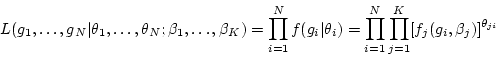 \begin{displaymath}
L(g_1,\ldots,g_N\vert\theta_1,\ldots,\theta_N;\beta_1,\ldot...
...= \prod_{i=1}^N \prod_{j=1}^K [f_j(g_i,\beta_j)]^{\theta_{ji}}
\end{displaymath}