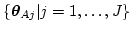 $\{\mbox{\boldmath$\theta$}_{Aj}\vert j=1,\ldots,J\}$