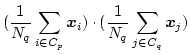 $\displaystyle (\frac{1}{N_q} \sum_{i \in C_p} \mbox{\boldmath$x$}_i) \cdot (\frac{1}{N_q}
\sum_{j \in C_q} \mbox{\boldmath$x$}_j)$