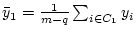 $\bar{y}_1 = \frac{1}{m-q} \sum_{i \in C_1} y_i$
