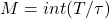 M=int(T/\tau)