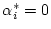 $\alpha^{*}_i = 0$