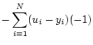 $\displaystyle - \sum_{i=1}^N (u_i - y_i) (-1)$